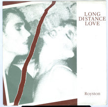 Load image into Gallery viewer, Royston (2) : Long Distance Love (7", Single)