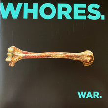 Load image into Gallery viewer, Whores. : War. (LP, Album, RE, Gat)
