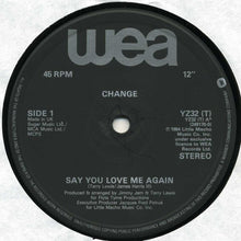 Load image into Gallery viewer, Change : Say You Love Me Again / Change Medley (12")