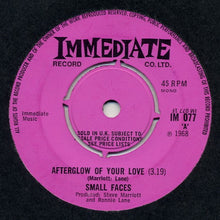 Load image into Gallery viewer, Small Faces : Afterglow Of Your Love / Wham Bam Thank You Man (7", Mono, Pus)