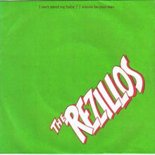 Load image into Gallery viewer, The Rezillos : I Can't Stand My Baby / I Wanna Be Your Man (7", Single, RP, Pus)