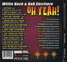 Load image into Gallery viewer, Willie Buck & Bob Corritore : Oh Yeah! (CD, Album)