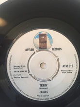Load image into Gallery viewer, Eagles : Tryin' (7")