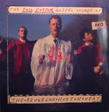 Load image into Gallery viewer, The Reverend Horton Heat* : The Full-Custom Gospel Sounds Of (LP, Album, Ltd, Red)