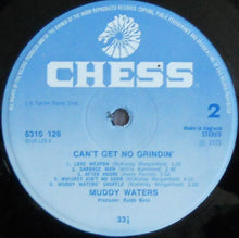 Load image into Gallery viewer, Muddy Waters : Can't Get No Grindin' (LP, Album)