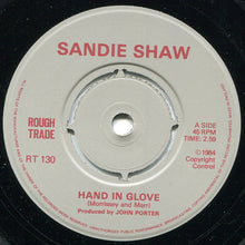 Load image into Gallery viewer, Sandie Shaw : Hand In Glove (7", Single, Pus)