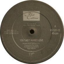 Load image into Gallery viewer, Phil Collins : You Can't Hurry Love (12", Single)