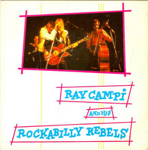 Load image into Gallery viewer, Ray Campi And His Rockabilly Rebels* : Teenage Boogie / Rockabilly Rebel (7", Single)