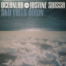 Load image into Gallery viewer, OceanLab Featuring Justine Suissa : Sky Falls Down (12")