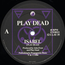 Load image into Gallery viewer, Play Dead (2) : Isabel / Solace (12")