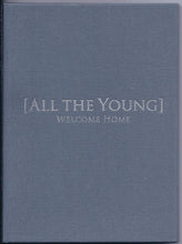 Load image into Gallery viewer, All The Young : Welcome Home (Box, Ltd + CD)