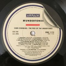 Load image into Gallery viewer, The Undertones : Cher O'Bowlies - The Pick Of The Undertones (LP, Comp)