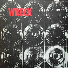 Load image into Gallery viewer, Wreck (2) : Wreck (12", EP)
