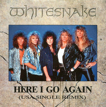 Load image into Gallery viewer, Whitesnake : Here I Go Again (USA Single Remix) (7", Single, Inj)