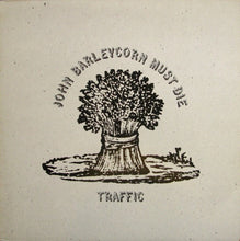 Load image into Gallery viewer, Traffic : John Barleycorn Must Die (LP, Album, RP)