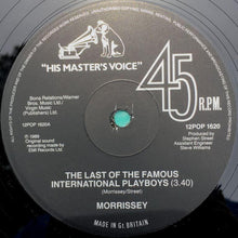 Load image into Gallery viewer, Morrissey : The Last Of The Famous International Playboys (12", Single)