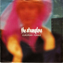 Load image into Gallery viewer, The Stranglers : European Female (7", Single)
