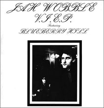 Load image into Gallery viewer, Jah Wobble : V.I.E.P. Featuring Blueberry Hill (12", EP)