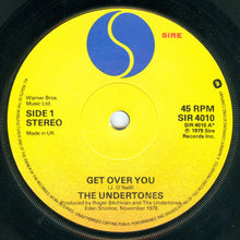 Load image into Gallery viewer, The Undertones : Get Over You (7", Single, Sir)