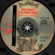 Load image into Gallery viewer, Fred Wesley And The Horny Horns* Featuring Maceo Parker : A Blow For Me, A Toot To You (CD, Album, RE, RM)