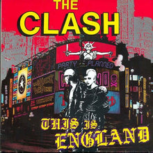 Load image into Gallery viewer, The Clash : This Is England (7", Single)