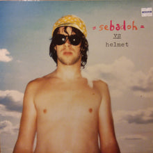 Load image into Gallery viewer, Sebadoh : Sebadoh Vs Helmet (12", EP)