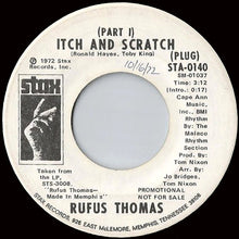 Load image into Gallery viewer, Rufus Thomas : Itch And Scratch (7", Promo, ARP)