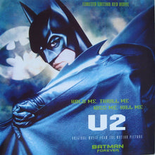 Load image into Gallery viewer, U2 : Hold Me, Thrill Me, Kiss Me, Kill Me (Original Music From The Motion Picture Batman Forever) (7", Single, Ltd, Red)