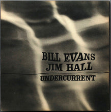 Load image into Gallery viewer, Bill Evans - Jim Hall : Undercurrent (LP, Album, Mono, Gat)