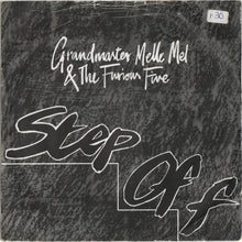 Load image into Gallery viewer, Grandmaster Melle Mel & The Furious Five : Step Off (7", Single, Dam)