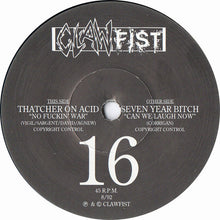Load image into Gallery viewer, Thatcher On Acid / 7 Year Bitch : No Fuckin' War / Can We Laugh Now (7", Single, Ltd)