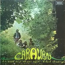 Load image into Gallery viewer, Caravan : If I Could Do It All Over Again, I'd Do It All Over You (LP, Album, RP)