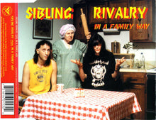 Load image into Gallery viewer, Sibling Rivalry : In A Family Way (CD, Maxi)