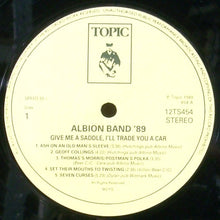 Load image into Gallery viewer, Albion Band' 89* : Give Me A Saddle, I'll Trade You A Car (LP, Album)