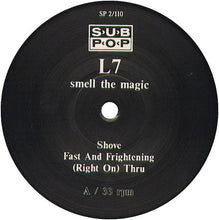 Load image into Gallery viewer, L7 : Smell The Magic (12", MiniAlbum)