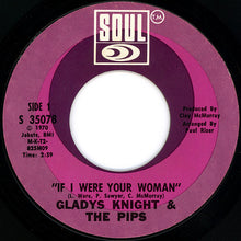 Load image into Gallery viewer, Gladys Knight & The Pips* : If I Were Your Woman (7", Single, Pit)