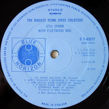 Load image into Gallery viewer, Otis Spann With Fleetwood Mac : The Biggest Thing Since Colossus (LP, Album)