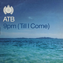 Load image into Gallery viewer, ATB : 9pm (Till I Come) (12")