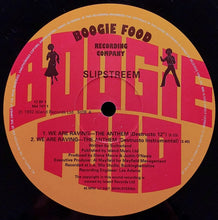 Load image into Gallery viewer, Slipstreem : We Are Raving - The Anthem (12")