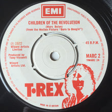 Load image into Gallery viewer, T•Rex* : Children Of The Revolution (7", Single, Pus)