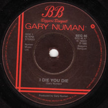 Load image into Gallery viewer, Gary Numan : I Die: You Die (7", Single)