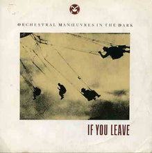 Load image into Gallery viewer, Orchestral Manoeuvres In The Dark : If You Leave (7", Single)
