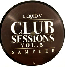 Load image into Gallery viewer, Various : Liquid V Club Sessions 5 Sampler (2x12")