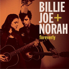 Load image into Gallery viewer, Billie Joe* + Norah* : Foreverly (CD, Album, Dig)