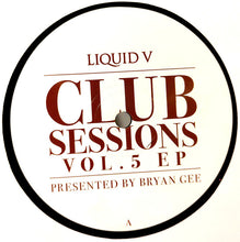 Load image into Gallery viewer, Various : Liquid V Club Sessions Vol. 5 EP (2x12")