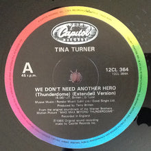Load image into Gallery viewer, Tina Turner : We Don't Need Another Hero (Thunderdome) - Extended Mix (12", Single)