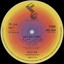 Load image into Gallery viewer, Steely Dan : Can't Buy A Thrill (LP, Album, RE)