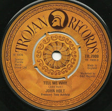 Load image into Gallery viewer, John Holt : Help Me Make It Through The Night (7", Single, Pus)