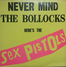 Load image into Gallery viewer, Sex Pistols : Never Mind The Bollocks Here's The Sex Pistols (LP, Album)