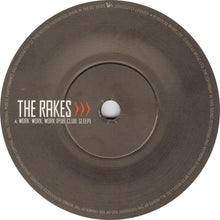 Load image into Gallery viewer, The Rakes : Work, Work, Work (Pub, Club, Sleep) (7")